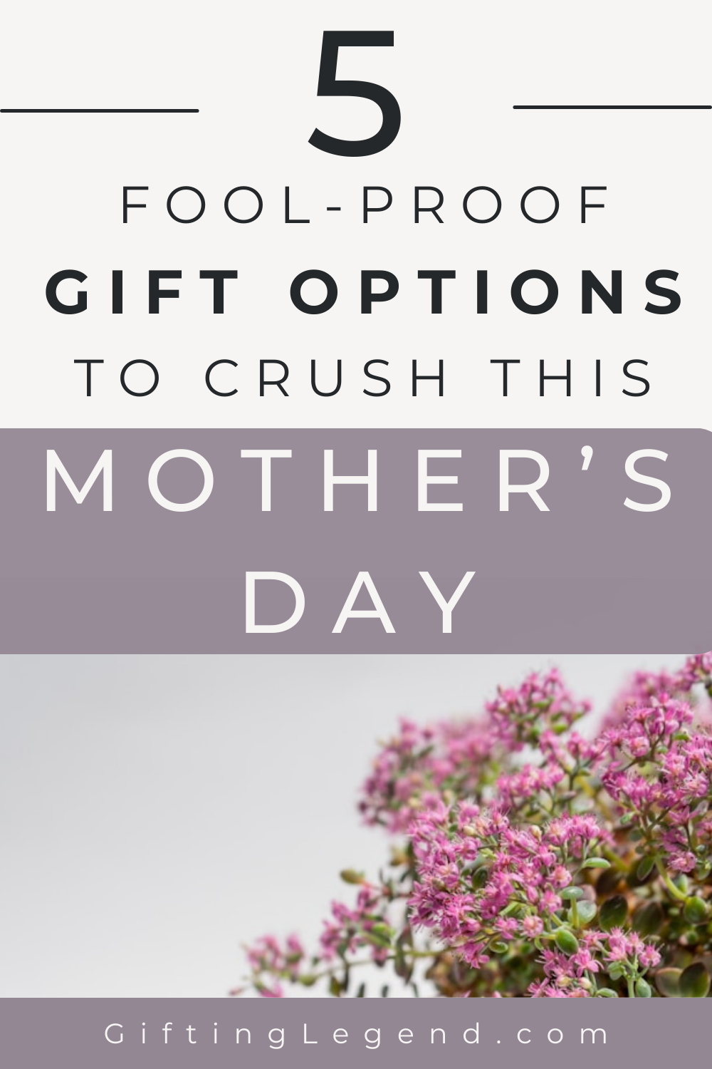 5 Fool-Proof Gift Options to Crush This Mother's Day